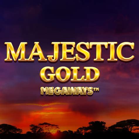 Majestic Gold Megaways Betano